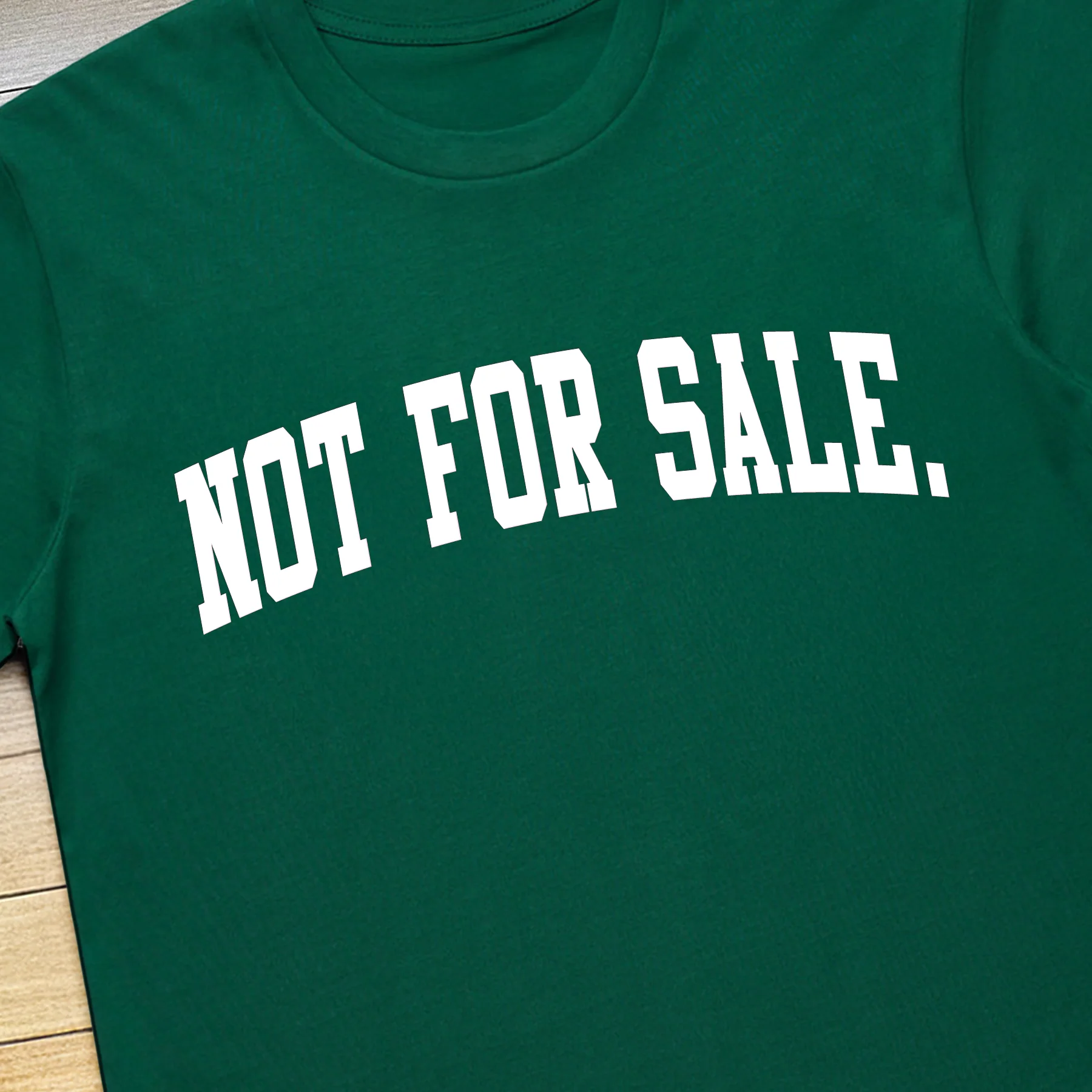 'Not For Sale' Green T-Shirt - Image 2